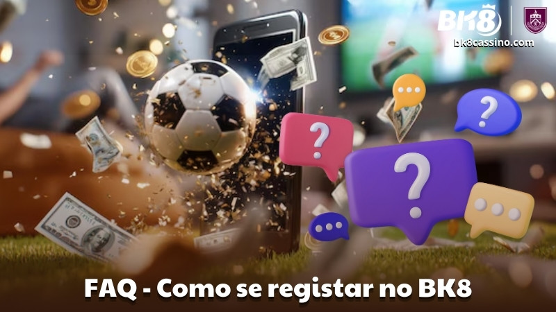 FAQ - Como se registar no BK8